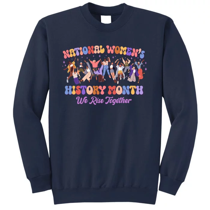 National Womens History Month We Rise Together Sweatshirt