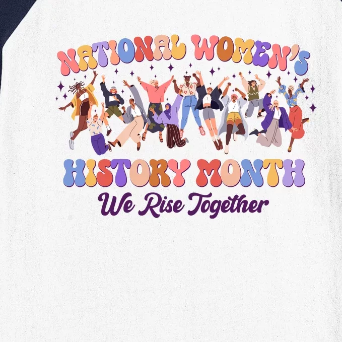 National Womens History Month We Rise Together Baseball Sleeve Shirt