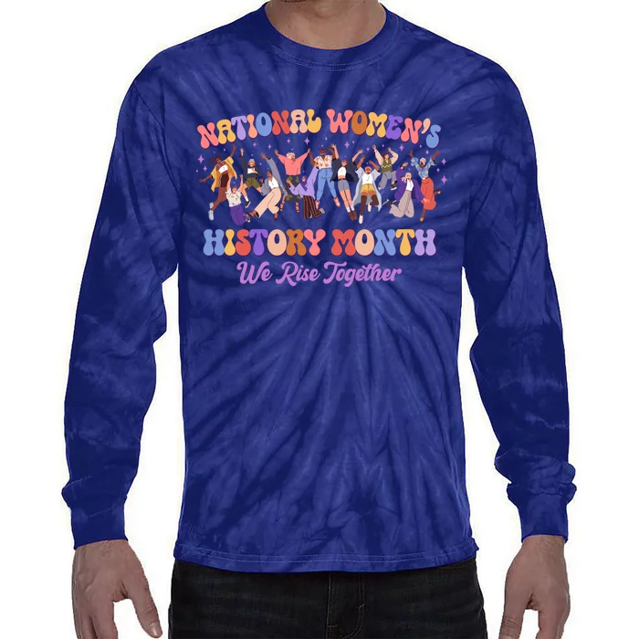 National Womens History Month We Rise Together Tie-Dye Long Sleeve Shirt