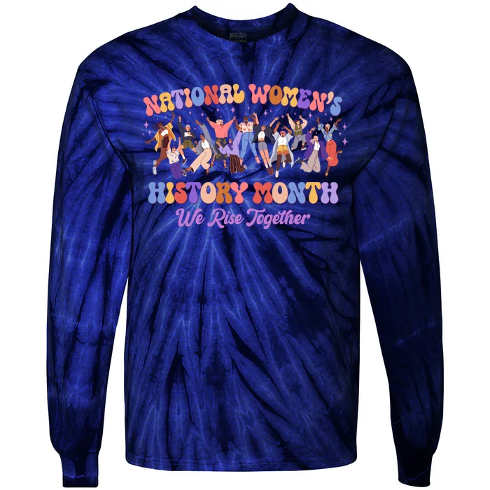 National Womens History Month We Rise Together Tie-Dye Long Sleeve Shirt