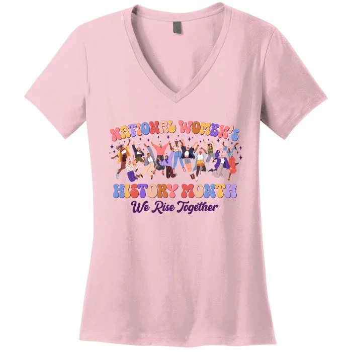 National Womens History Month We Rise Together Women's V-Neck T-Shirt