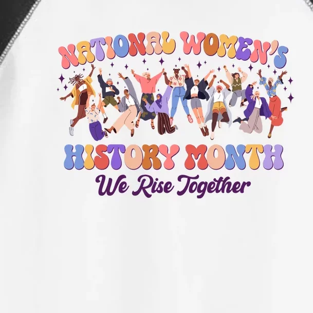 National Womens History Month We Rise Together Toddler Fine Jersey T-Shirt