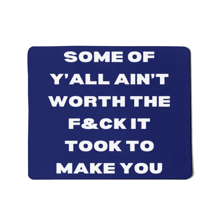 Not Worth It Premium Mousepad