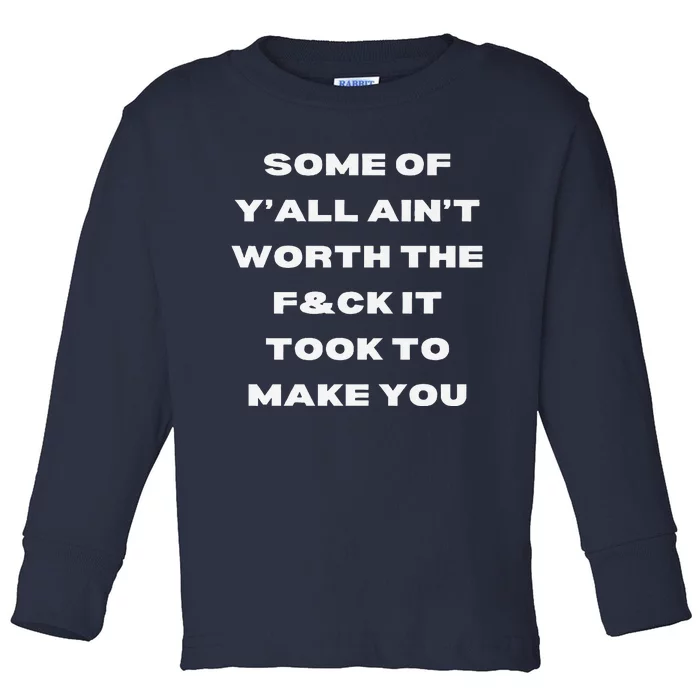 Not Worth It Premium Toddler Long Sleeve Shirt