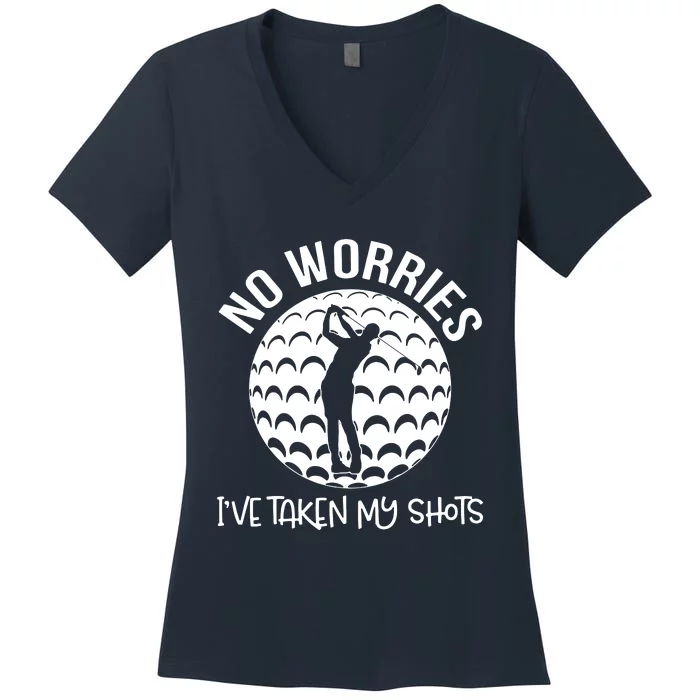 No Worries IVe Taken My Shots Women's V-Neck T-Shirt