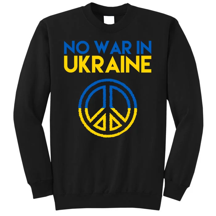 No War In Ukraine Peace Sweatshirt