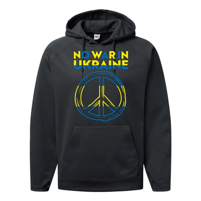 No War In Ukraine Peace Sign Symbol Performance Fleece Hoodie