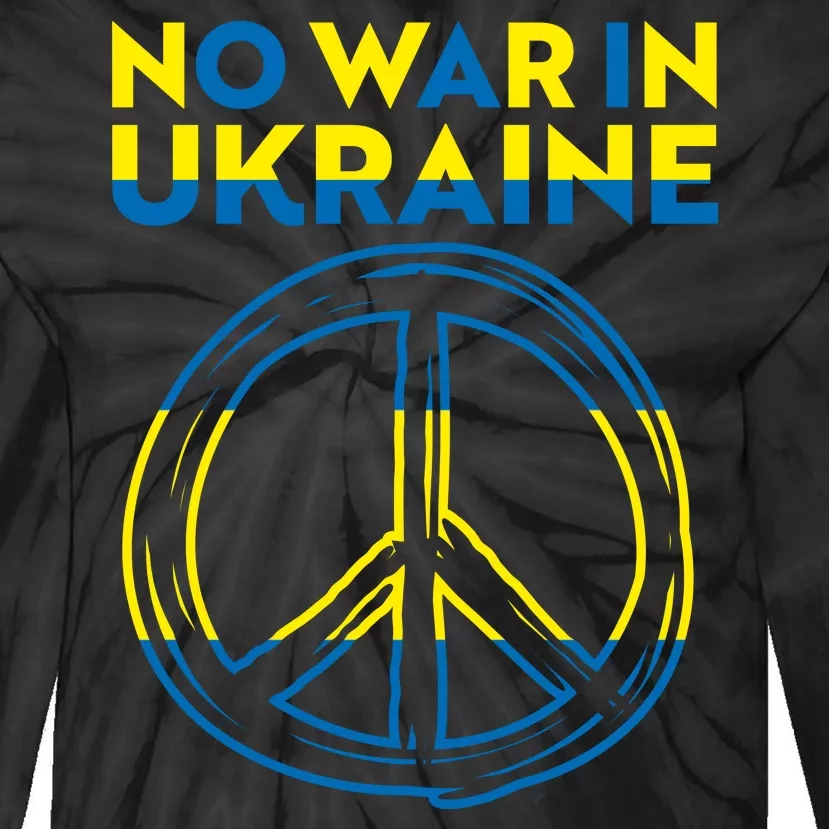 No War In Ukraine Peace Sign Symbol Tie-Dye Long Sleeve Shirt