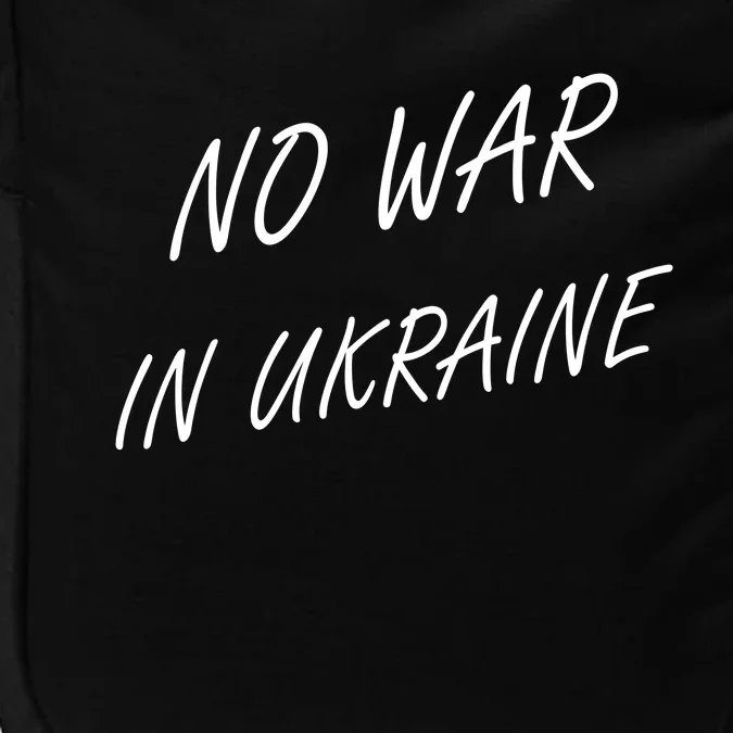 No War In Ukraine I Stand For Ukraine Impact Tech Backpack