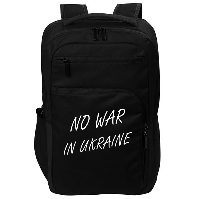 No War In Ukraine I Stand For Ukraine Impact Tech Backpack