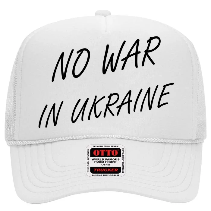 No War In Ukraine I Stand For Ukraine High Crown Mesh Trucker Hat