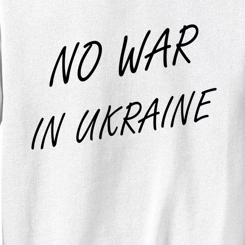 No War In Ukraine I Stand For Ukraine Sweatshirt