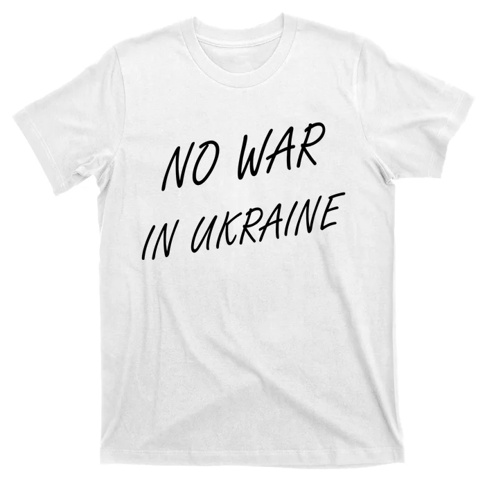 No War In Ukraine I Stand For Ukraine T-Shirt