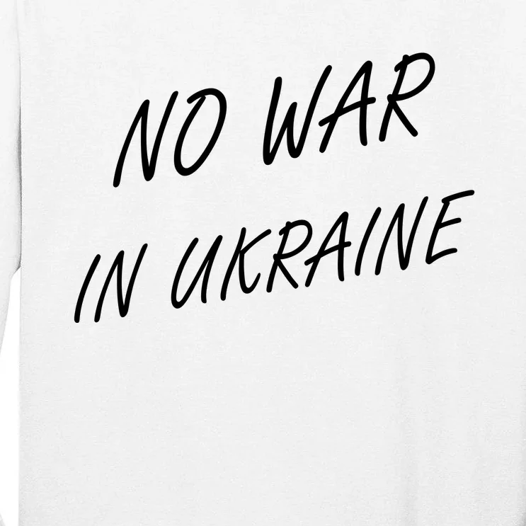 No War In Ukraine I Stand For Ukraine Tall Long Sleeve T-Shirt