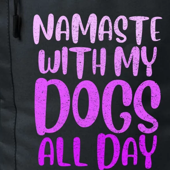 Namaste With My Dog All Day Dog Lovers Gift Daily Commute Backpack