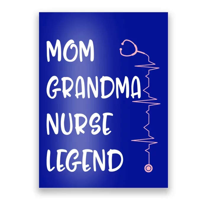 Nurses Week Mom Grandma Nurse Legend Mothers Day Retiret Gift Poster