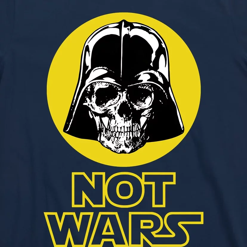 NOT WARS T-Shirt