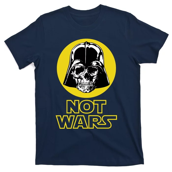 NOT WARS T-Shirt