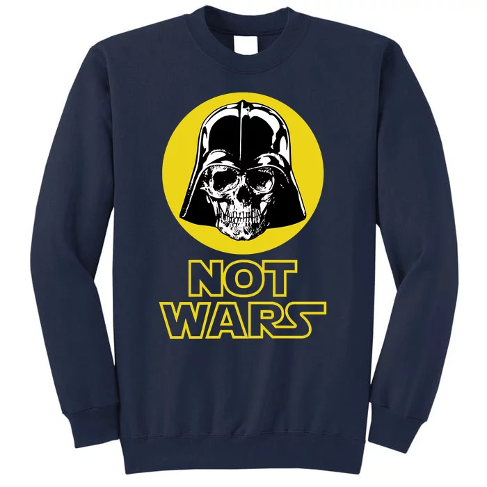 NOT WARS Tall Sweatshirt