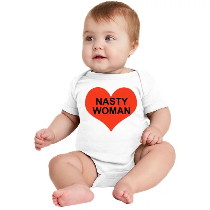 Nasty Woman Baby Bodysuit