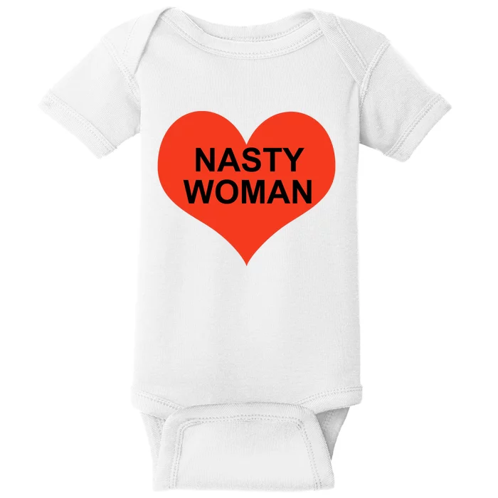 Nasty Woman Baby Bodysuit