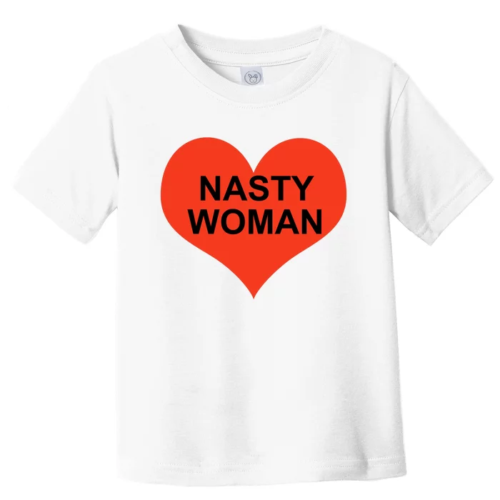 Nasty Woman Toddler T-Shirt