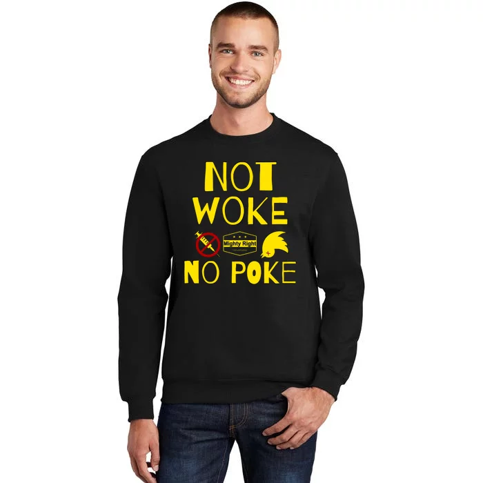 Not Woke, No Poke Sweatshirt