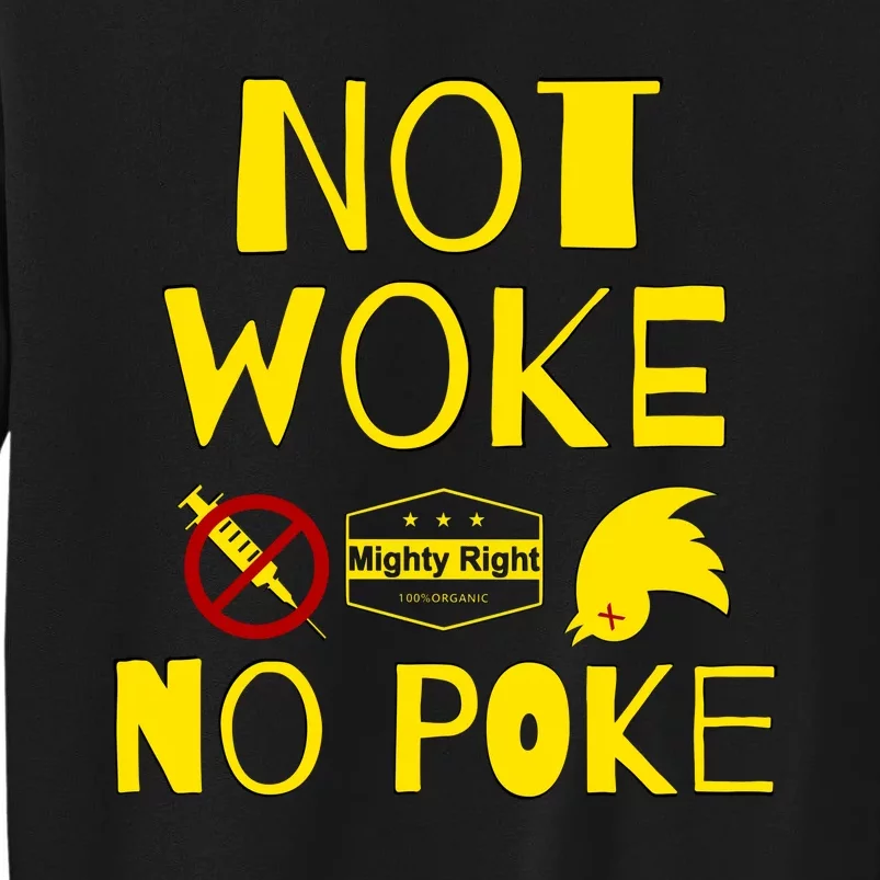 Not Woke, No Poke Sweatshirt