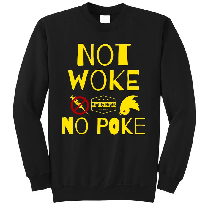 Not Woke, No Poke Sweatshirt