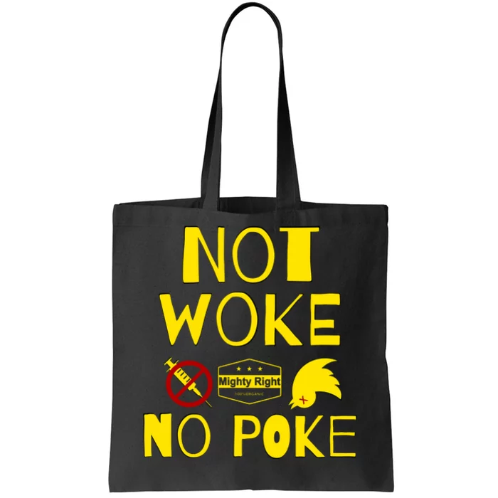 Not Woke, No Poke Tote Bag