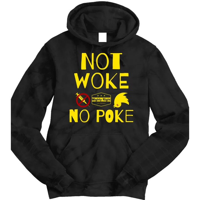 Not Woke, No Poke Tie Dye Hoodie