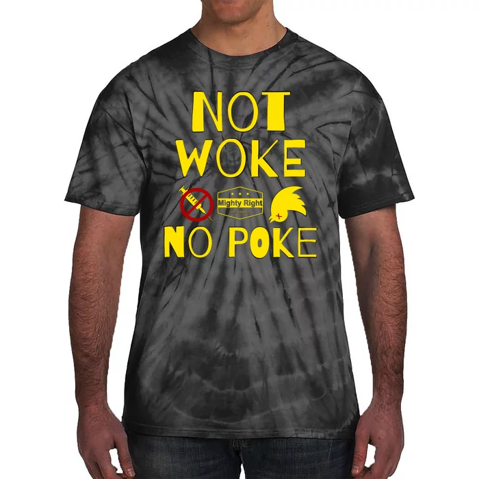 Not Woke, No Poke Tie-Dye T-Shirt