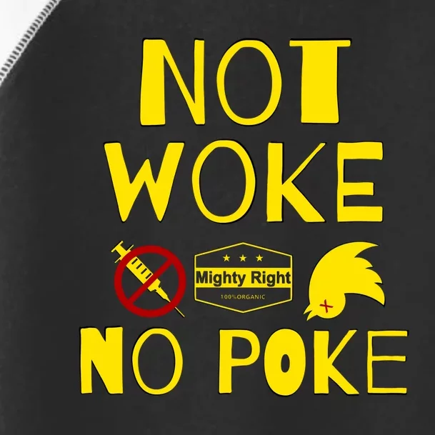 Not Woke, No Poke Toddler Fine Jersey T-Shirt