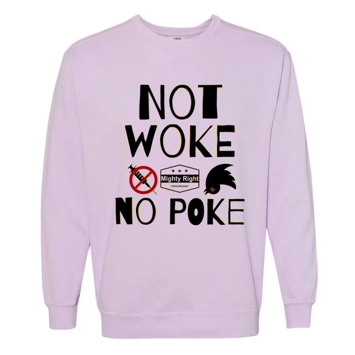 Not Woke, No Poke Garment-Dyed Sweatshirt