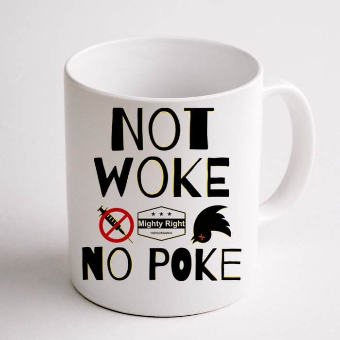 Not Woke, No Poke Front & Back Coffee Mug