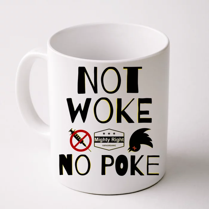 Not Woke, No Poke Front & Back Coffee Mug