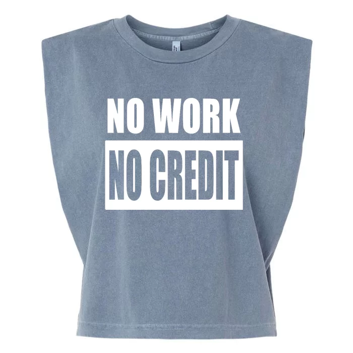 No Work, No Credit Funny Math Teacher Garment-Dyed Women's Muscle Tee