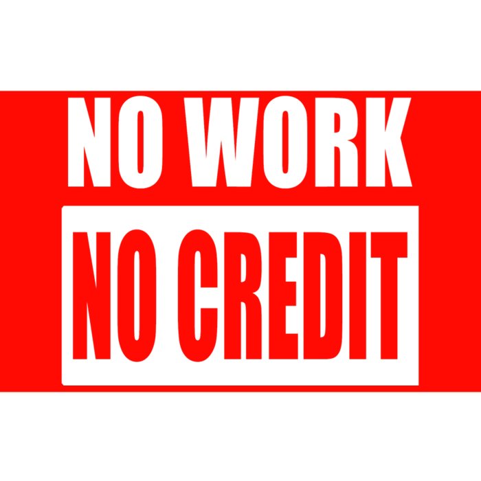 No Work, No Credit Funny Math Teacher Bumper Sticker