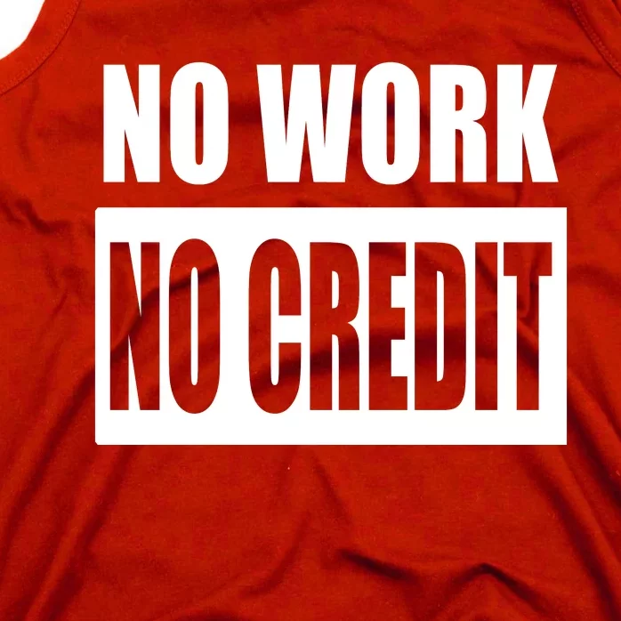 No Work, No Credit Funny Math Teacher Tank Top