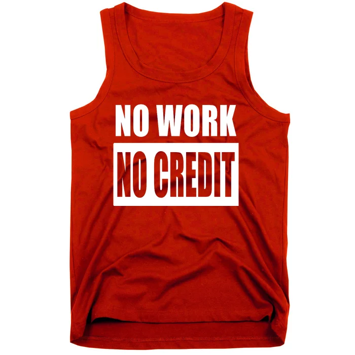 No Work, No Credit Funny Math Teacher Tank Top