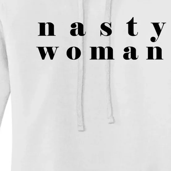 Nasty Woman Women's Pullover Hoodie