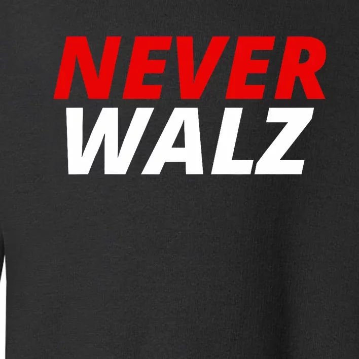 Never Walz Toddler Sweatshirt