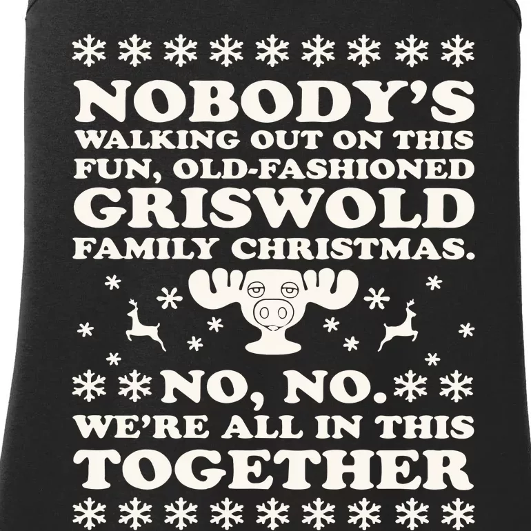 Nobodys Walking Out On This Fun Oldfashioned Family Christmas Ladies Essential Tank