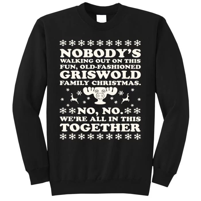 Nobodys Walking Out On This Fun Oldfashioned Family Christmas Tall Sweatshirt