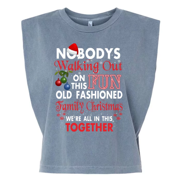 Nobody's Walking Out On This Fun Old Fashion Family Christmas Garment-Dyed Women's Muscle Tee