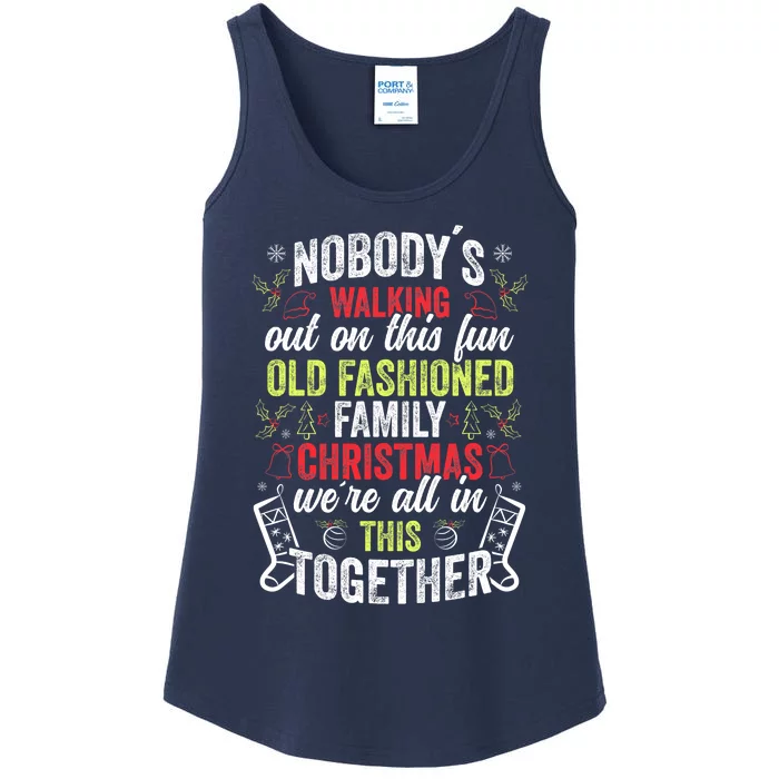 Nobody's Walking Out On This Fun Old Family Christmas Xmas Ladies Essential Tank