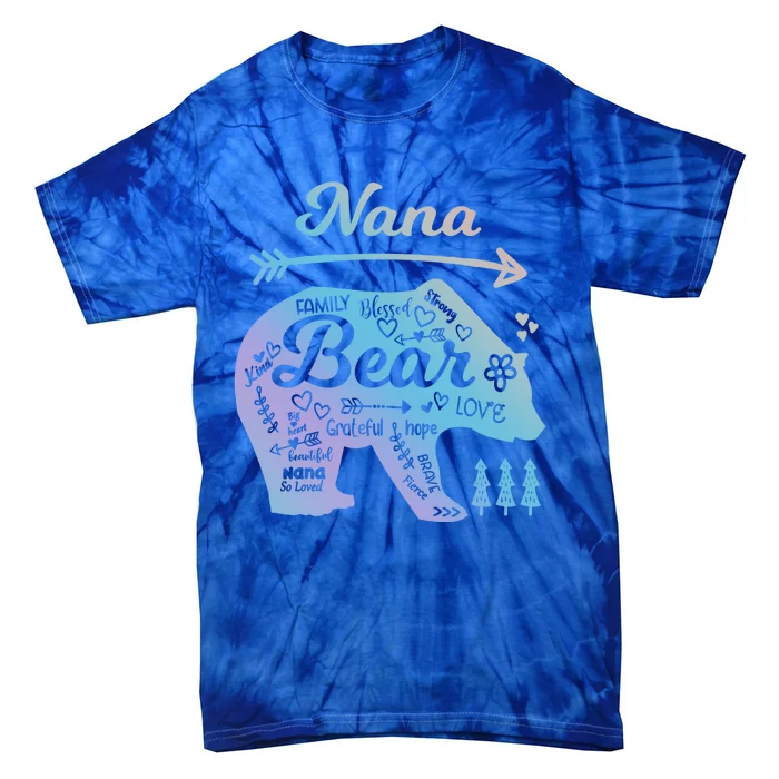 Nana Words Of Love Bear With Doodle Graphics Grandma Funny Gift Tie-Dye T-Shirt