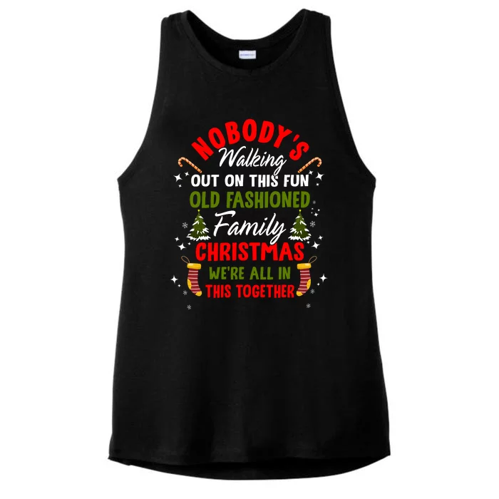 Nobody's Walking Out On This Fun Old Family Christmas Xmas Ladies Tri-Blend Wicking Tank