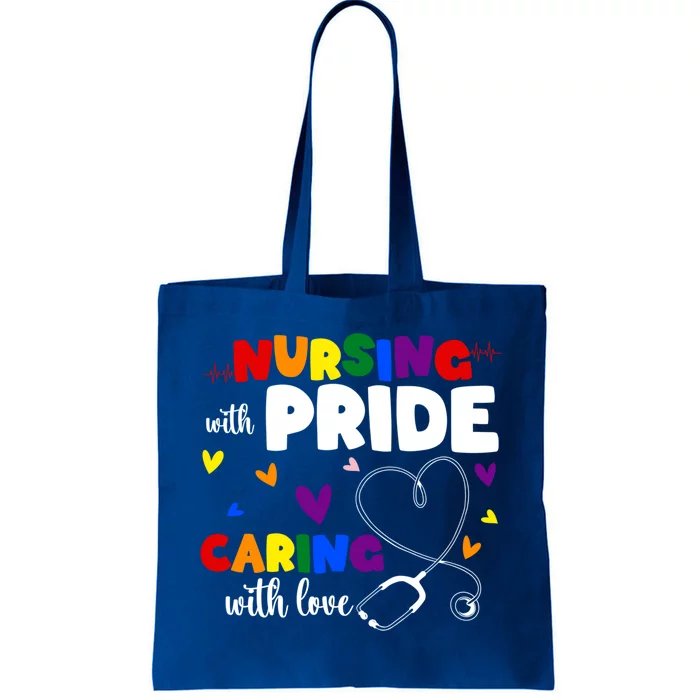 Nursing With Pride Caring With Love Lgbt Nurse Gift Tote Bag