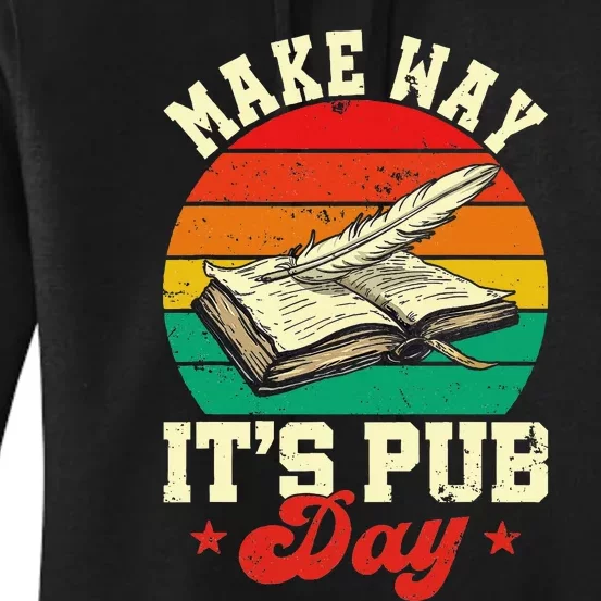 Novel Writer Pub Day Just Published Author Publishing Day Women's Pullover Hoodie